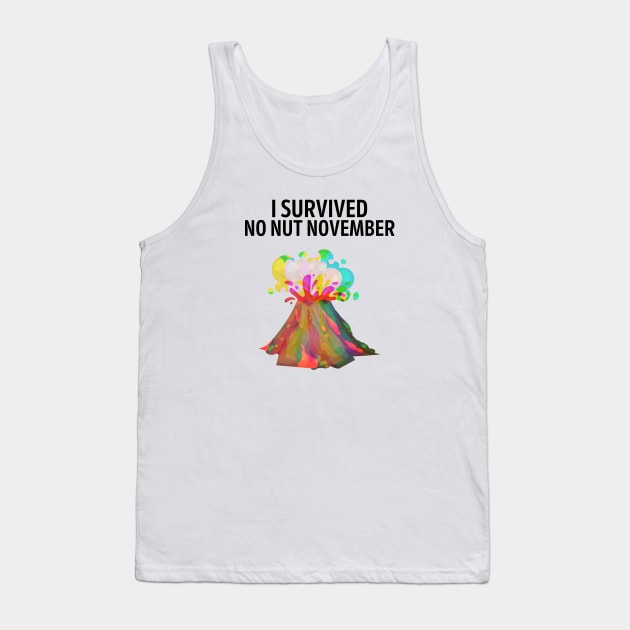 I survived no nut november Tank Top by Shirt Vibin